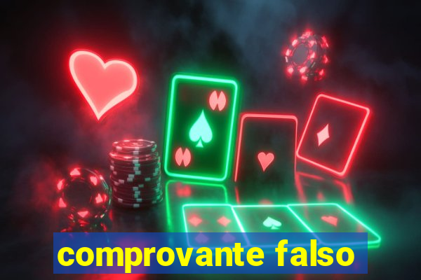 comprovante falso